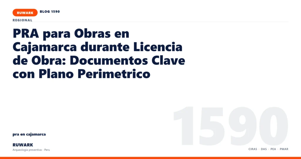hallazgo - RUWARK arqueologia preventiva Peru
