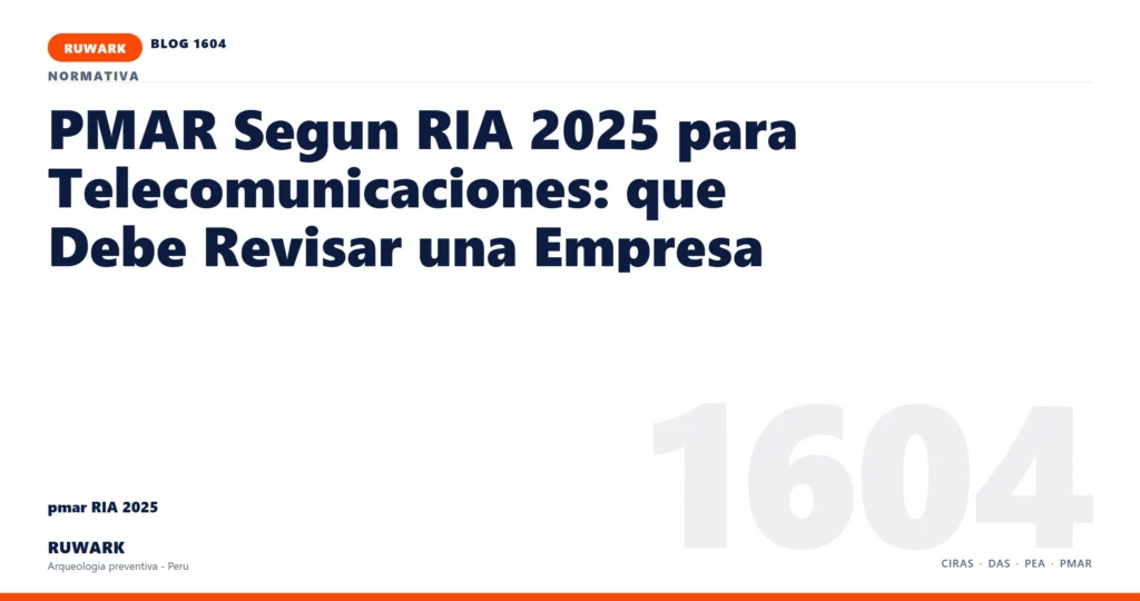 antecedentes - RUWARK arqueologia preventiva Peru