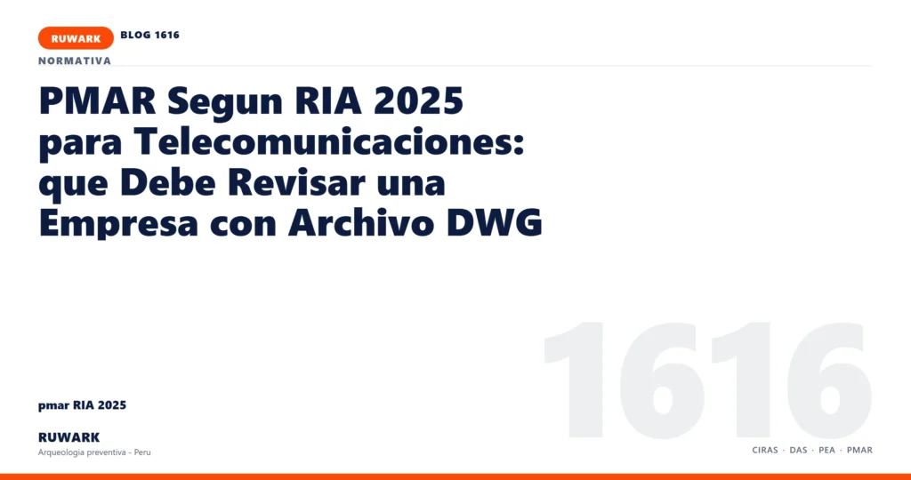 antecedentes - RUWARK arqueologia preventiva Peru