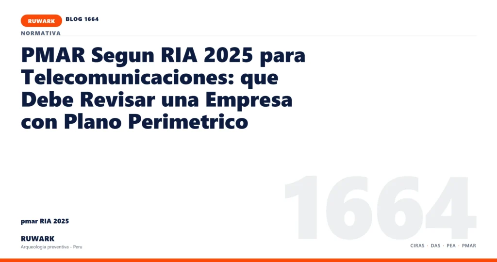antecedentes - RUWARK arqueologia preventiva Peru