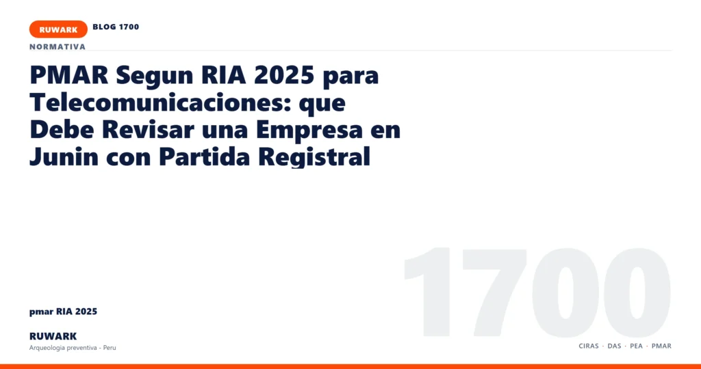 antecedentes - RUWARK arqueologia preventiva Peru