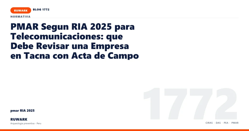 antecedentes - RUWARK arqueologia preventiva Peru