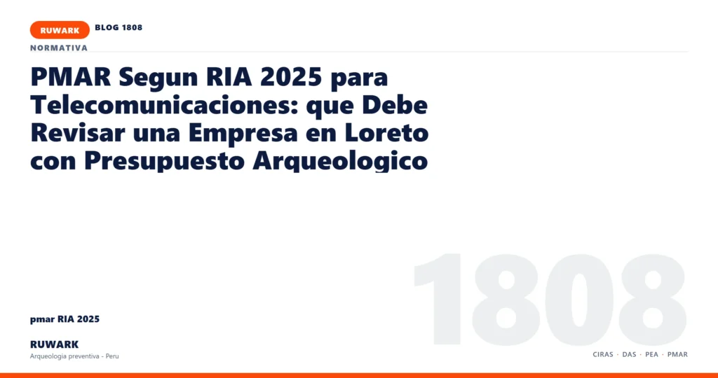 antecedentes - RUWARK arqueologia preventiva Peru
