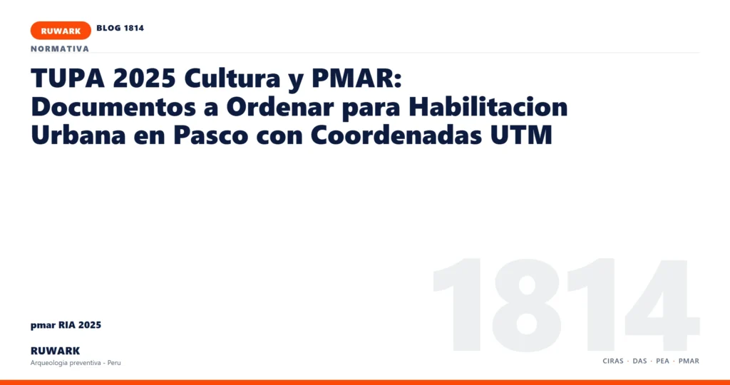 antecedentes - RUWARK arqueologia preventiva Peru