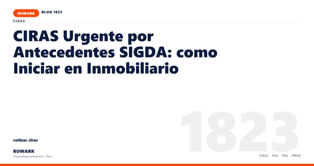 antecedentes - RUWARK arqueologia preventiva Peru