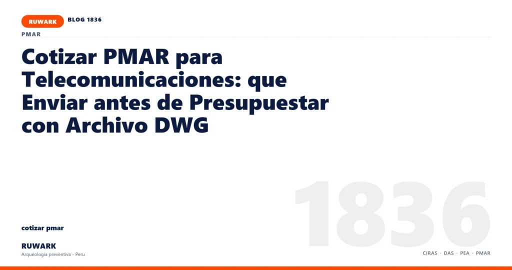 plano - RUWARK arqueologia preventiva Peru