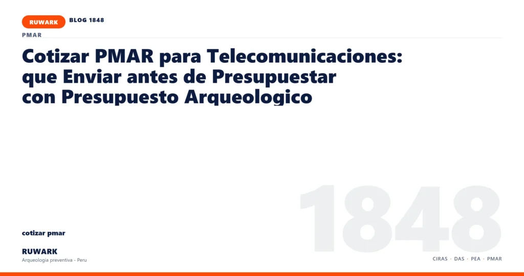 registro - RUWARK arqueologia preventiva Peru