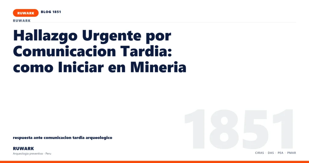 comunicacion - RUWARK arqueologia preventiva Peru