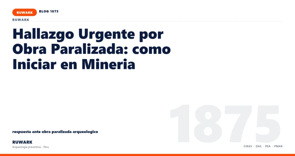 obra - RUWARK arqueologia preventiva Peru