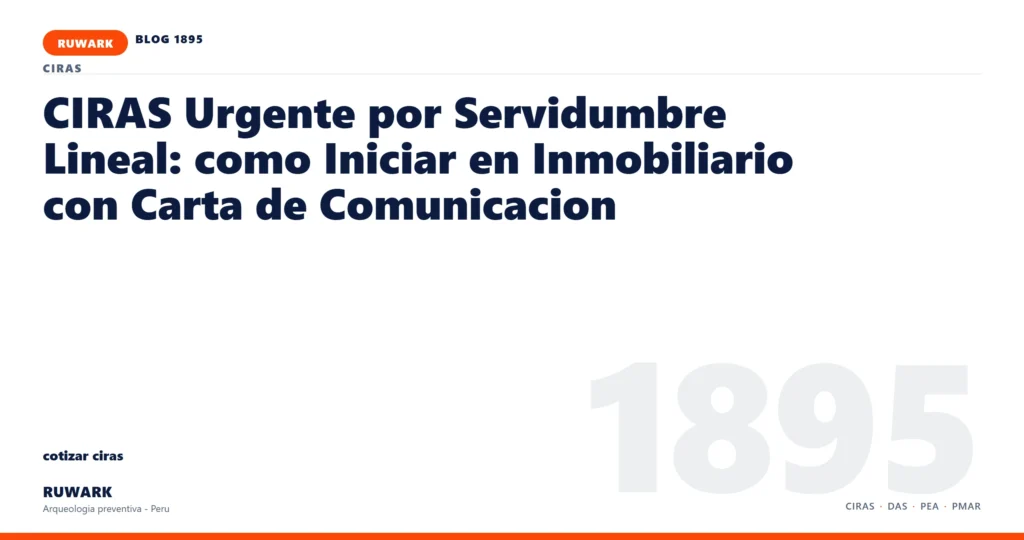 servidumbre - RUWARK arqueologia preventiva Peru