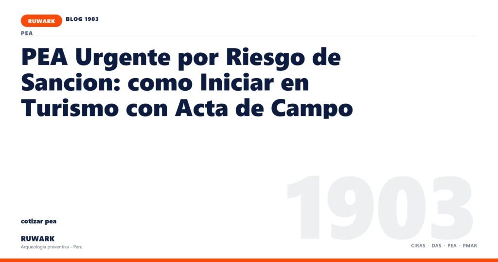 riesgo - RUWARK arqueologia preventiva Peru