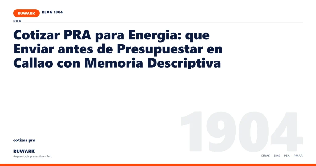 zona - RUWARK arqueologia preventiva Peru