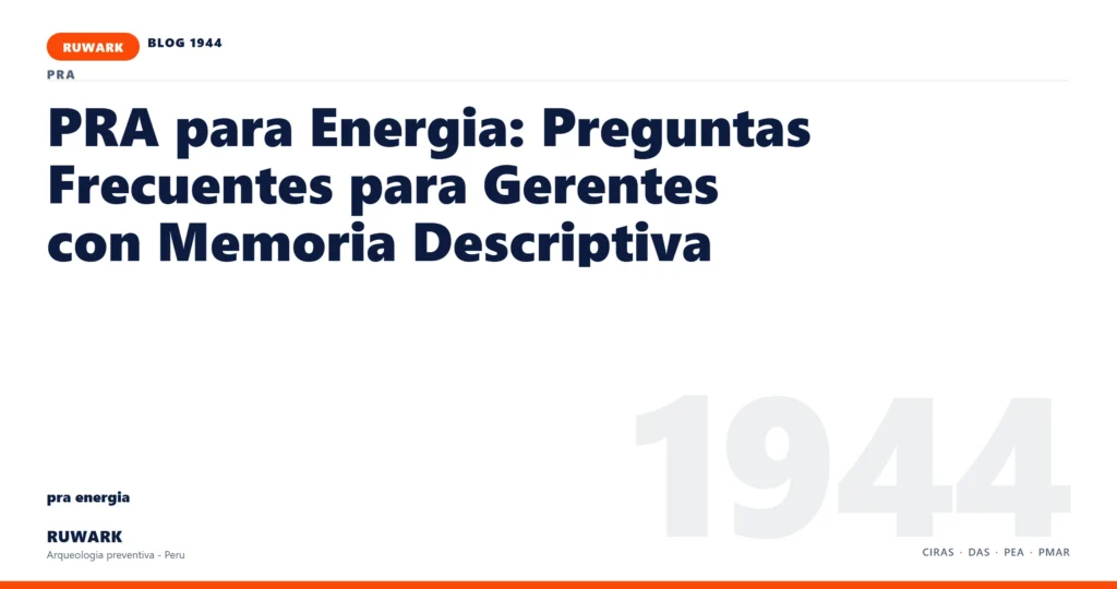 zona - RUWARK arqueologia preventiva Peru