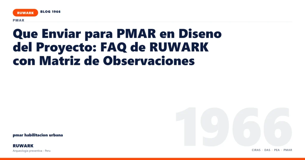 antecedentes - RUWARK arqueologia preventiva Peru
