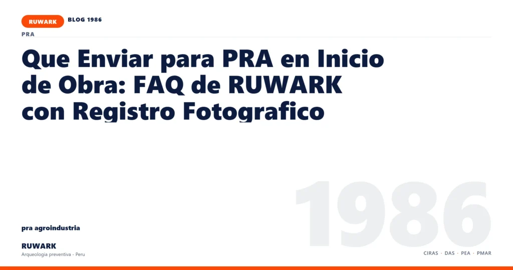 comunicacion - RUWARK arqueologia preventiva Peru